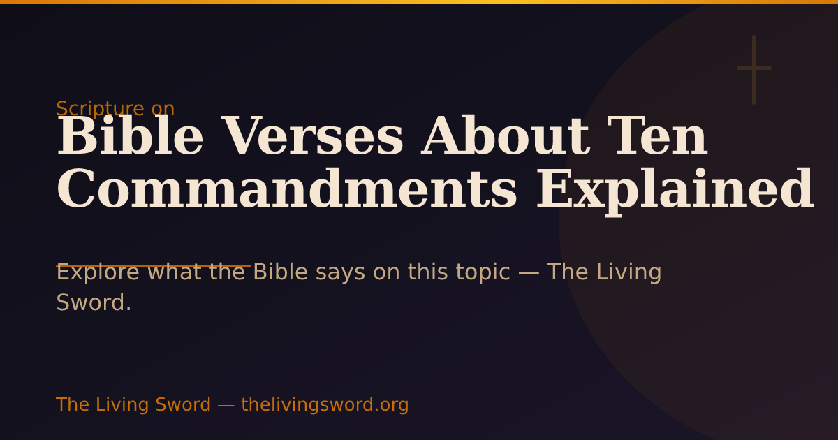 The Ten Commandments — Explained Verse by Ver… | The Living Sword